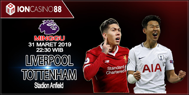  Prediksi Bola Liverpool vs Tottenham Hotspur 31 Maret 2019