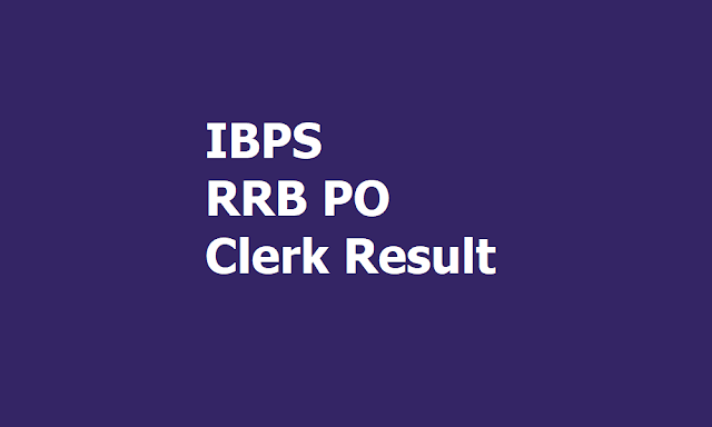 IBPS RRB PO, Clerk Result 2018, How to Check? IBPS RRB PO, Clerk Result 2018, How to Check?