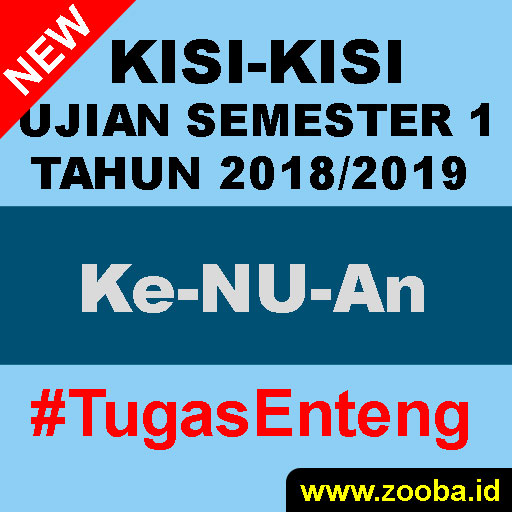 Kisi Ke-NU-an UAS Gasal 2018/2019 SMK Nusantara 1 Comal Kisi Ke-NU-an UAS Gasal 2018/2019 SMK Nusantara 1 Comal