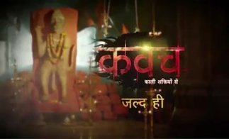 Complete cast and crew of Serial Kavach...Kaali Shaktiyon Se Colors Tv, 'Kavach...Kaali Shaktiyon Se' Upcoming Colors Tv Serial Wiki Story, Cast, Title Song, Timings, Promo