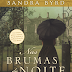 A Sair do Forno: ''Nas Brumas da Noite'' de Sandra Byrd