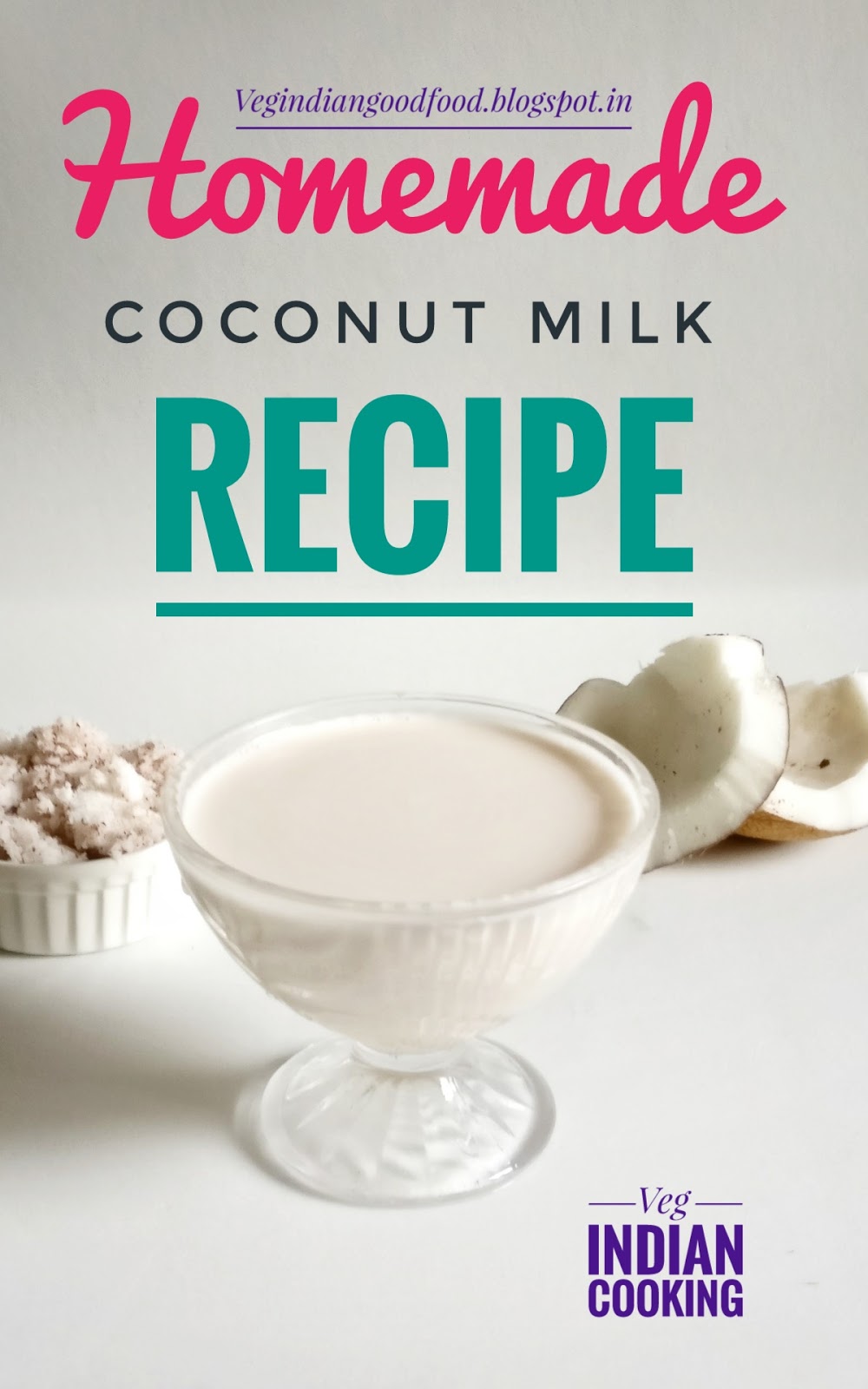 Veg Indian Cooking Homemade Coconut Milk Recipe