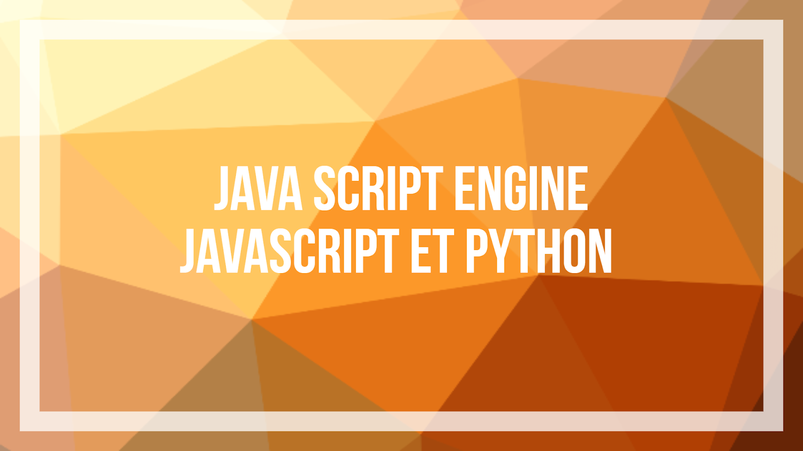 Java Script Engine : Javascript et Python