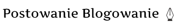 Postowanie Blogowanie