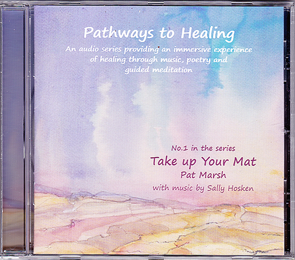 Pat Marsh's Prayer Support Page: Pathways to Healing CD - Available now!