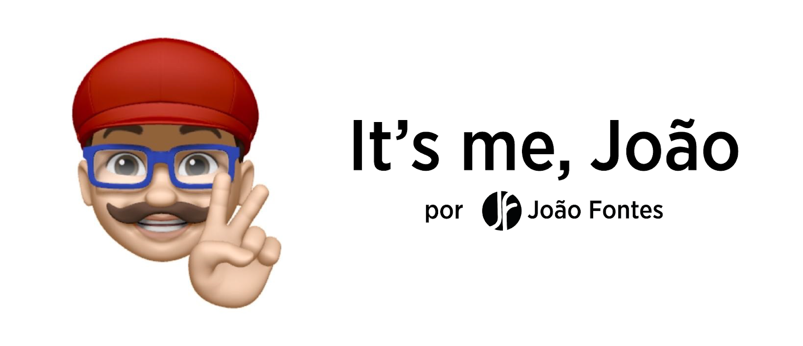 It's me, João