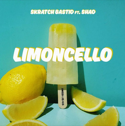 Skratch Bastid ft. Shad - Limoncello | Song of the Day