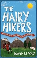 French village diaries book review The Hairy Hikers by David Le Vey walking Pyrenees