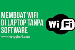 Cara Menciptakan Wifi Hotspot Di Laptop Tanpa Software