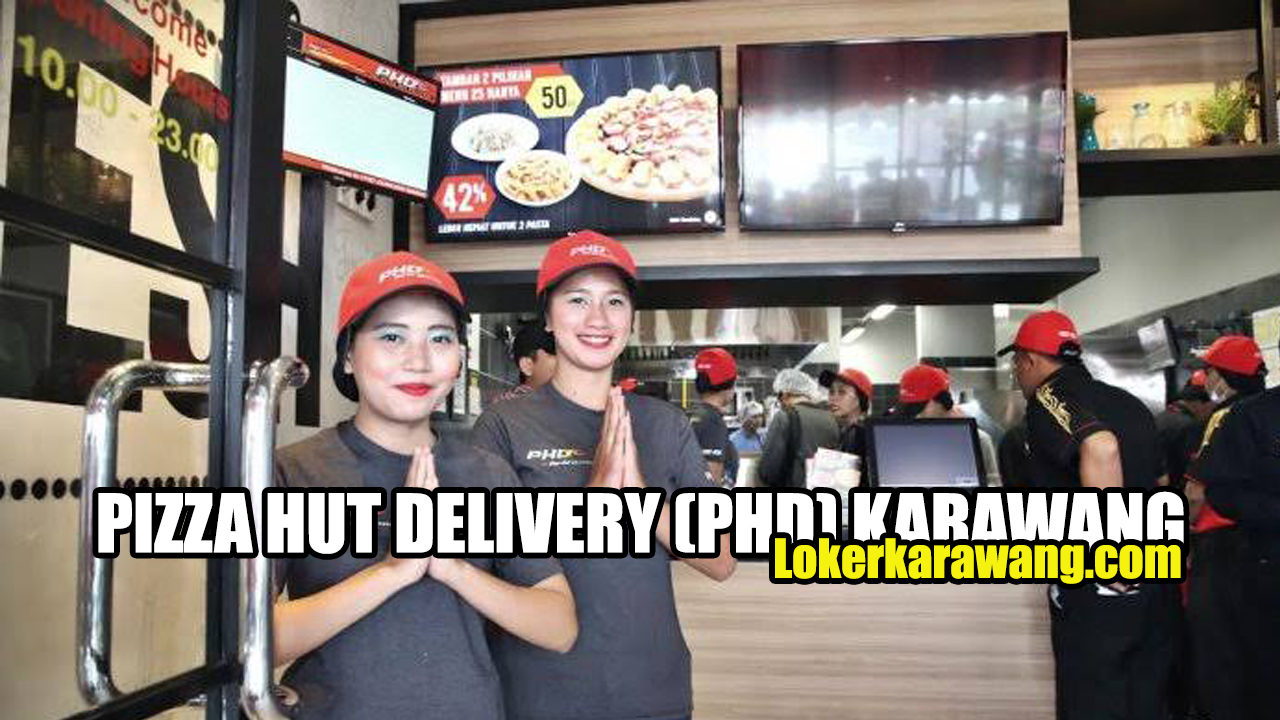 PIZZA HUT DELIVERY (PHD) KARAWANG PIZZA HUT DELIVERY (PHD) KARAWANG