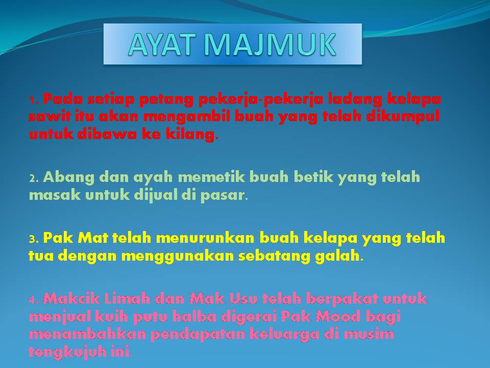 BAHASA MALAYSIA TAHUN 3: AYAT MAJMUK