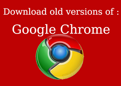 download older versions of chrome for windows
