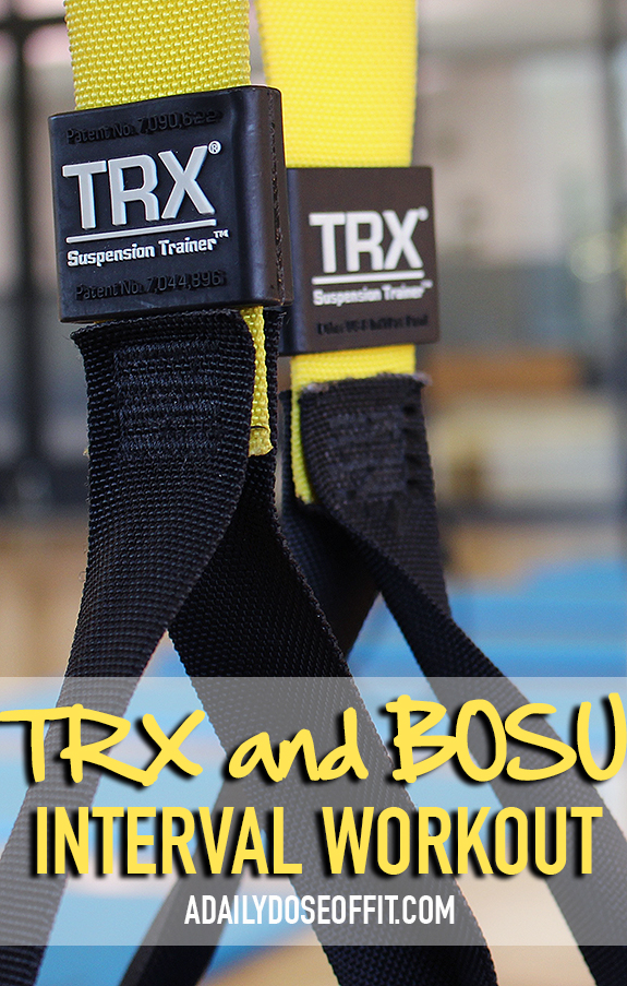 Combine TRX with a BOSU for a total-body interval workout.