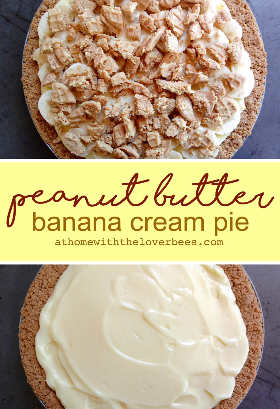 At Home with the Loverbees Peanut Butter Banana Cream Pie