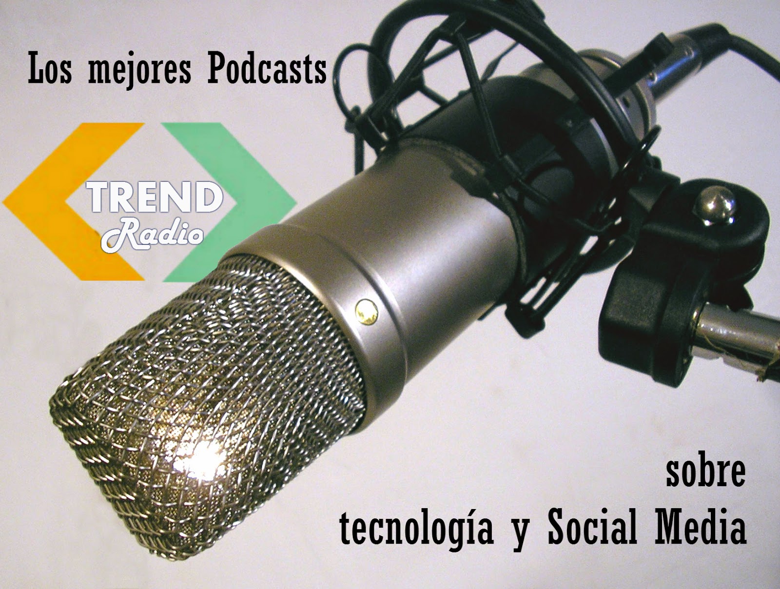 Podcasts Trend Radio - Novedades Social Media