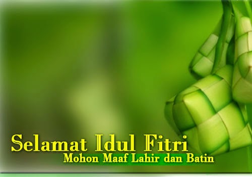 Selamat Hari Raya Idul Fitri Selamat Hari Raya Idul Fitri