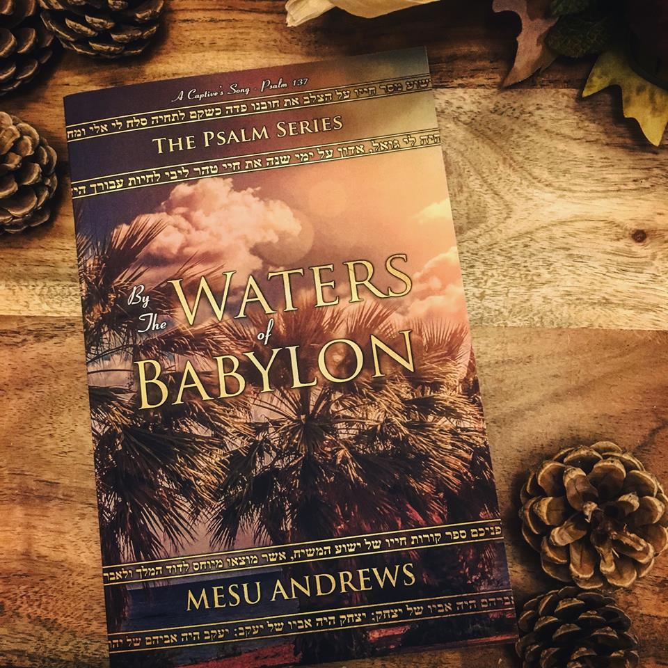 By the Waters of Babylon by Mesu Andrews The Shelf Life