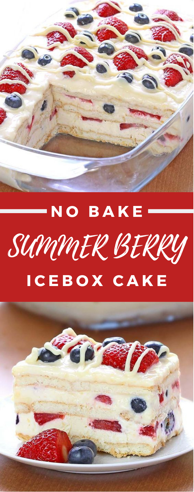 No Bake Summer Berry Icebox Cake #Cake #Dessert No Bake Summer Berry Icebox Cake #Cake #Dessert