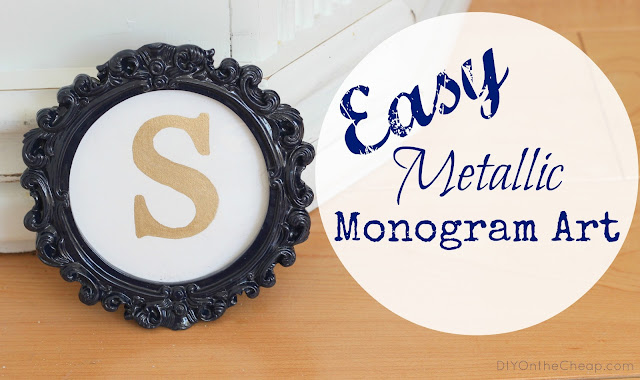 Easy Metallic Monogram Art via DIYOntheCheap.com