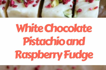 White Chocolate Pistachio and Raspberry Fudge #christmas #fudge