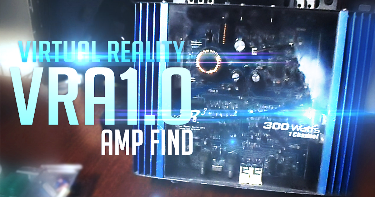 Virtual Reality Sound Labs Amplifier Found!! Kaye Khaos Blog