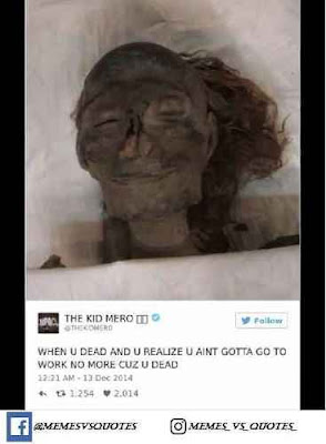 funny memes about work After death memes