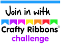 crafty ribbons challenge