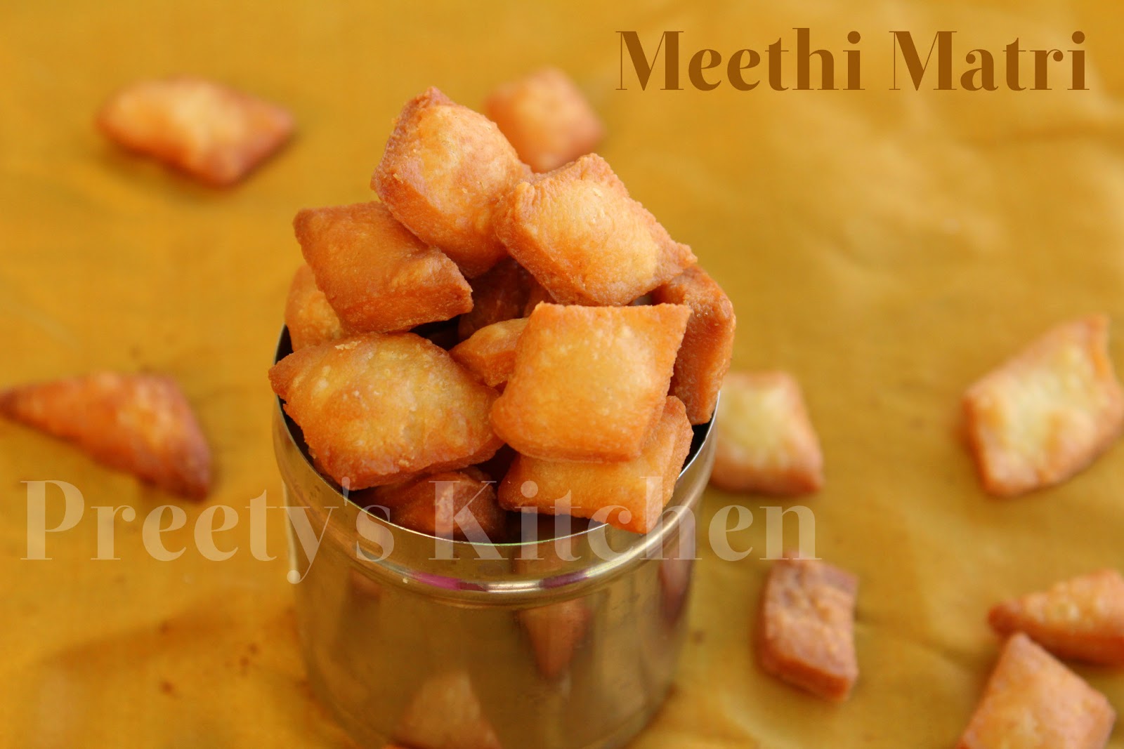 Preety's Kitchen Meethi Matri / Indian Sweet Snack Crackers ( With