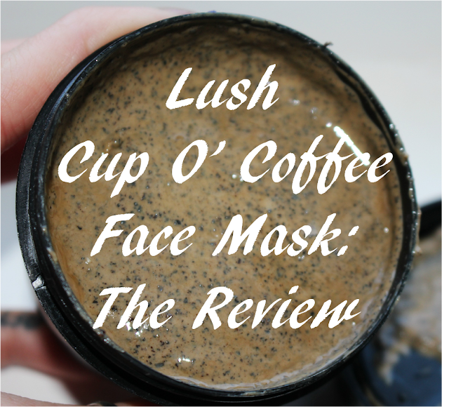 Classy & Clever Lush Cup O' Coffee Face Mask The Review