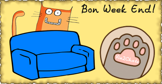 Bon Week End les amis. Commentez, Partagez laissez une trace de votre passage cela fait toujours plaisir.