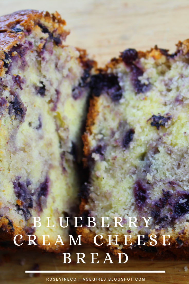 Rosevine Cottage Girls Blueberry Cream Cheese Bread