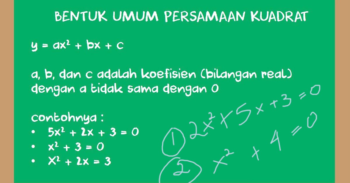 Cari Ilmu Dan Pembelajaran Pengertian Dan Contoh Soal Matematika Persamaan Kuadrat Beserta Jawabannya