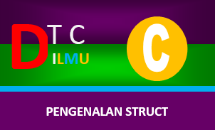 Tipe Data Struct (Struktur) dalam Bahasa C