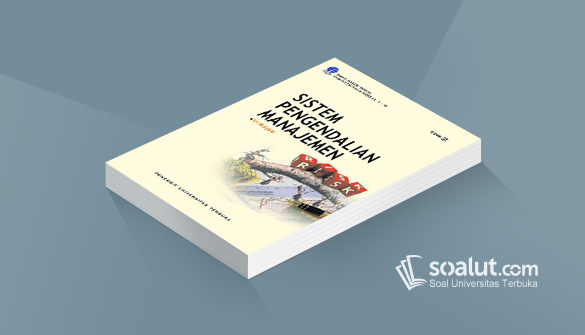 Soal Ujian Ut Akuntansi Eksi4416 Sistem Pengendalian Manajemen Dan Kunci Jawaban