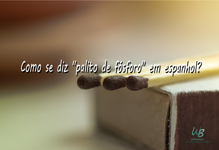 WB Idiomas Unindo O Ingl s E O Espanhol Ao Seu Dia a dia Como Se Diz 