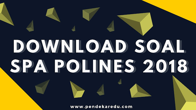 soal spa polines 2016 soal spa polines 2016