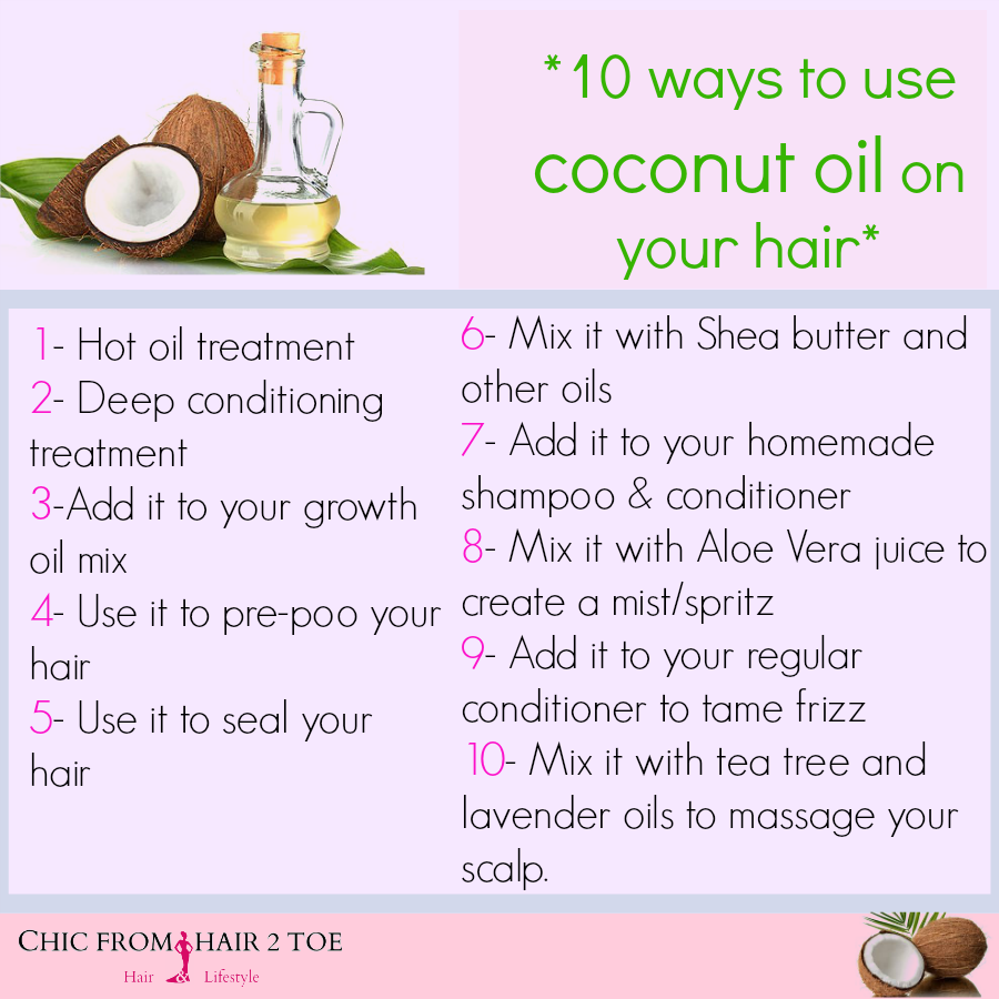 10 Ways To Use Coconut Oil On Your Hair Chic From Hair 2 Toe