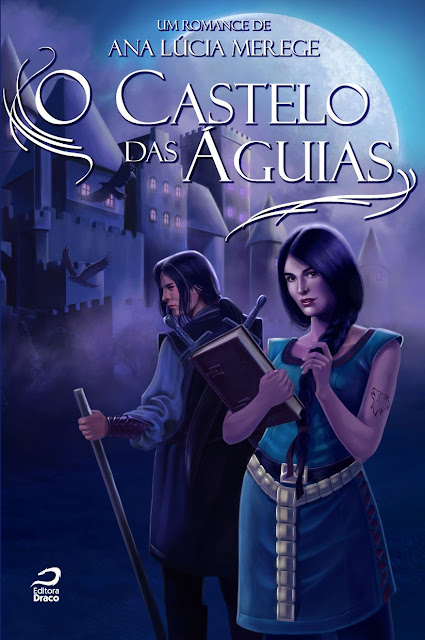 O Castelo das Águias Ana Lúcia Merege
