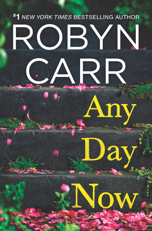 Review: Any Day Now by Robyn Carr