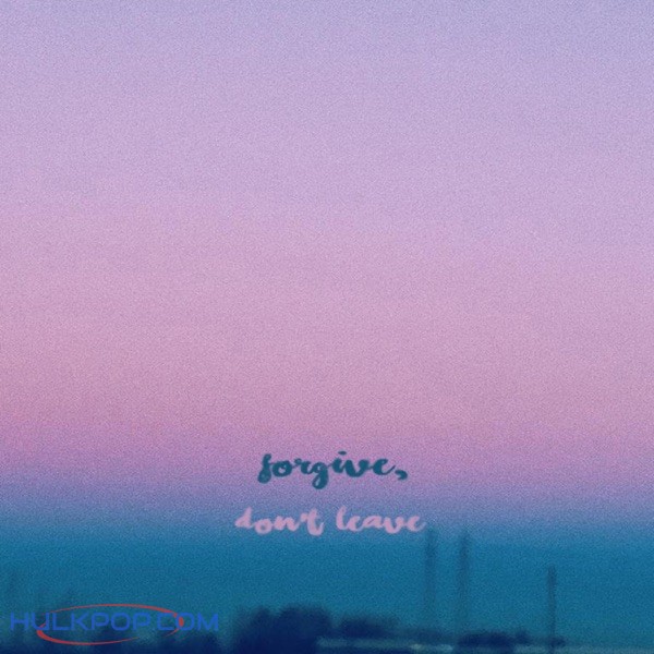 Lee You Ha – Forgive, Don’t Leave – Single