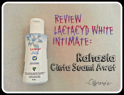 Review Lactacyd White Intimate