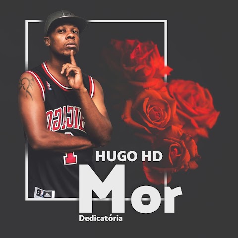 Hugo HD - MOR (Dedicatória) 