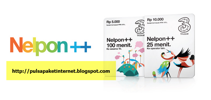 CARA DAFTAR PAKET NELPON MURAH KARTU 3/TRI/THREE DENGAN "NELPON++