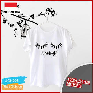 JON05 Kaos Wanita Cute Mata Good Night BMGShop