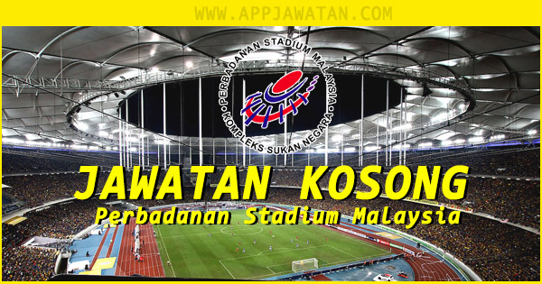 Iklan Jawatan Kosong di Perbadanan Stadium Malaysia