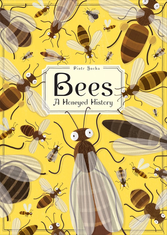 LibrisNotes Bees. A Honeyed History by Wojciech Grajkowski
