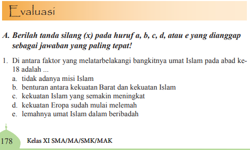 Di antara faktor yang melatarbelakangi bangkitnya umat islam pada abad ke-18 adalah