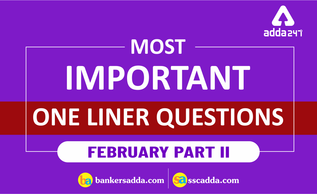 current-affairs-february-2019-one-liners-questions
