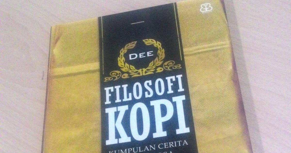 OASIS JIWA Resensi Buku Filosofi Kopi