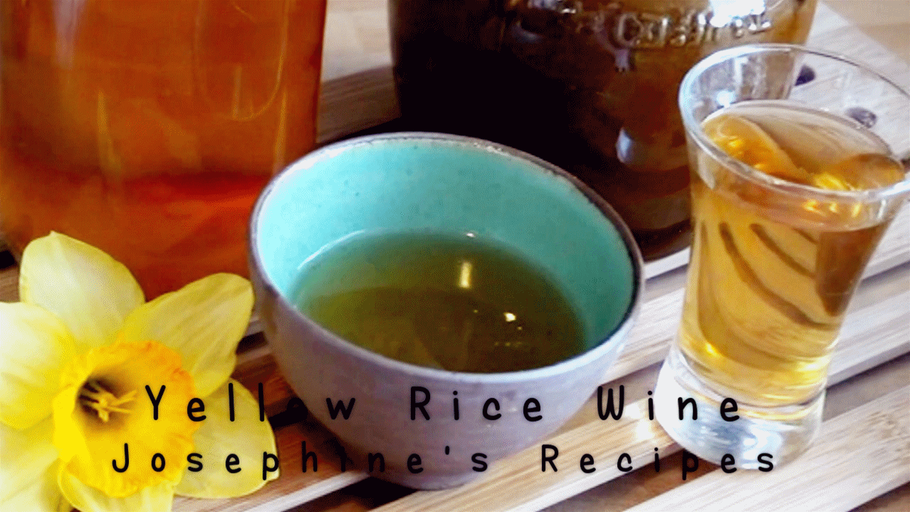 Josephine's Recipes Traditional Chinese Yellow Rice Wine 黄酒 / 米酒